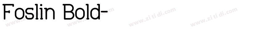 Foslin Bold字体转换